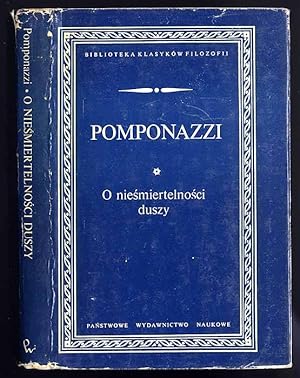 Immagine del venditore per O niesmiertelnosci duszy/Tractatus de immortalitate animae venduto da POLIART Beata Kalke