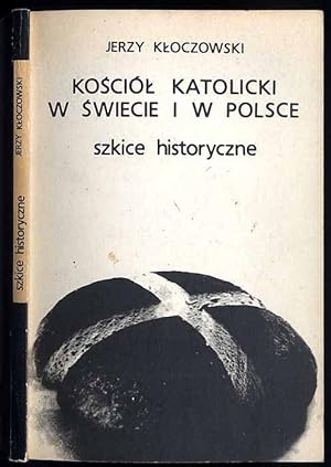 Seller image for Kosciol katolicki w swiecie i w Polsce. Szkice historyczne for sale by POLIART Beata Kalke