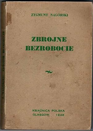 Seller image for Zbrojne bezrobocie for sale by POLIART Beata Kalke