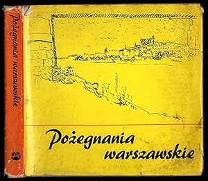 Seller image for Pozegnania warszawskie for sale by POLIART Beata Kalke