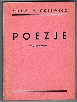 Seller image for Poezje. T.1: Wiersze mlodziencze. Ballady i Romanse. Wiersze do r. 1824 for sale by POLIART Beata Kalke