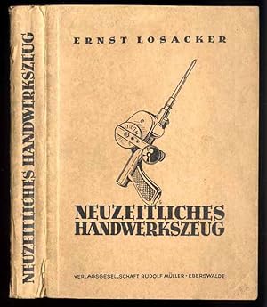 Seller image for Neuzeitliches Handwerkszeug. Ein Lehrbuch fr den Eisenwarenhandel for sale by POLIART Beata Kalke