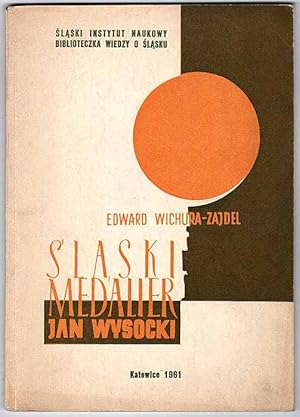 Seller image for Slaski medalier Jan Wysocki for sale by POLIART Beata Kalke