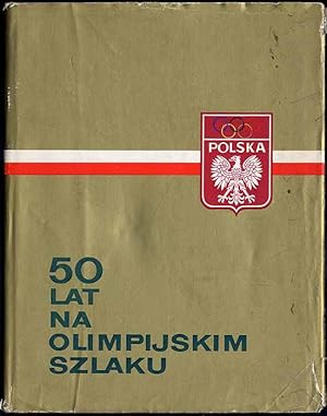Seller image for 50 lat na olimpijskim szlaku for sale by POLIART Beata Kalke