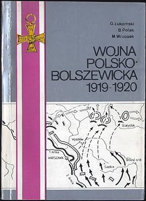 Imagen del vendedor de Wojna polsko-bolszewicka 1919-1920. Dzialania bojowe. Kalendarium. T.1: (1 stycznia 1919-29 lutego 1920 r.) a la venta por POLIART Beata Kalke