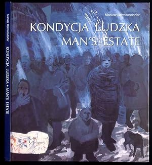 Image du vendeur pour Kondycja ludzka = Man's estate [Broniatowski, Dwurnik, Gustowska, Kalina, Miszkin] mis en vente par POLIART Beata Kalke
