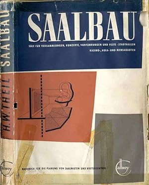 Imagen del vendedor de Saalbau. Handbuch fr die Planung von Saalbauten. Sle fr Versammlungen, Konzerte, Vorfhrungen und Feste, Aula-, Kasino- und Mensabauten, Stadt- und Kongrehallen, Kulturzentren a la venta por POLIART Beata Kalke