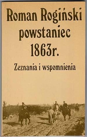 Imagen del vendedor de Roman Roginski powstaniec 1863r. Zeznania i wspomnienia a la venta por POLIART Beata Kalke