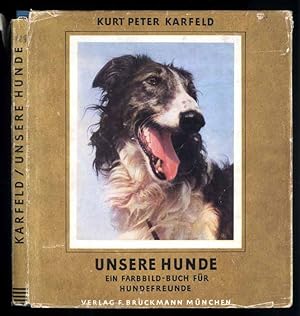 Immagine del venditore per Unsere Hunde. Ein Farbbild-Buch fr Hundefreunde venduto da POLIART Beata Kalke
