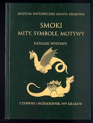 Seller image for Smoki: mity, symbole, motywy. Katalog wystawy, czerwiec-pazdziernik 1997, Krakow for sale by POLIART Beata Kalke