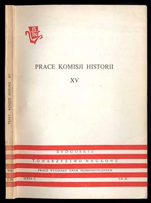 Seller image for Prace Komisji Historii 15 (1985) for sale by POLIART Beata Kalke