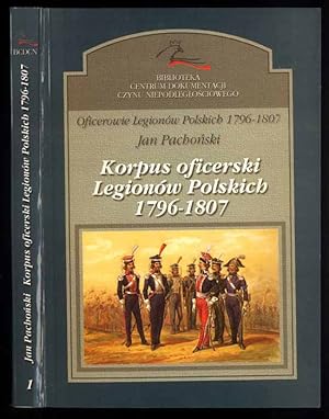 Seller image for Korpus oficerski Legionow Polskich 1796-1807 for sale by POLIART Beata Kalke