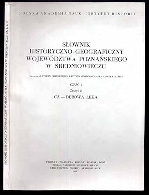 Bild des Verkufers fr Slownik historyczno-geograficzny ziem polskich w sredniowieczu. T.8: Wielkopolska - Woj. Poznanskie. Cz.1. Z.2: CA - Debowa Leka/Slownik historyczno-geograficzny wojewodztwa poznanskiego w sredniowieczu. Czesc 1. Zeszyt 2 zum Verkauf von POLIART Beata Kalke