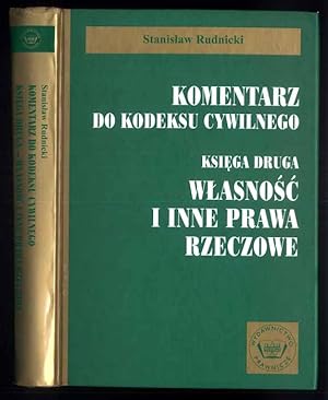 Bild des Verkufers fr Komentarz do kodeksu cywilnego. Ksiega druga: Wlasnosc i inne prawa rzeczowe. Wedlug stanu prawnego na dzien 1 wrzesnia 1999 r zum Verkauf von POLIART Beata Kalke