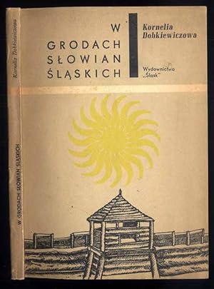 Imagen del vendedor de W grodach Slowian slaskich a la venta por POLIART Beata Kalke