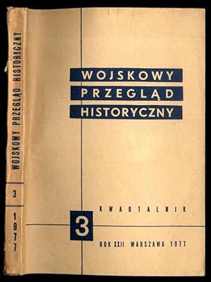 Seller image for Wojskowy Przeglad Historyczny. R. 22 (1977). Nr 3 (81) (Lipiec-Wrzesien 1977) for sale by POLIART Beata Kalke