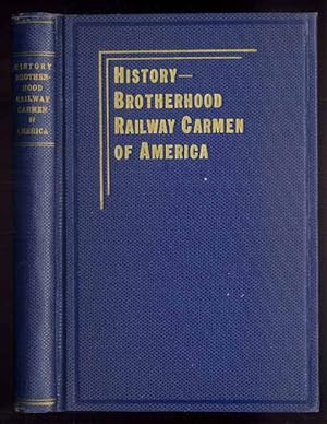 Seller image for Through Fifty Years with the Brotherhood Railway Carmen of America for sale by POLIART Beata Kalke