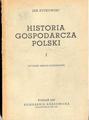 Imagen del vendedor de Historia gospodarcza Polski. T.1: Czasy przedrozbiorowe a la venta por POLIART Beata Kalke