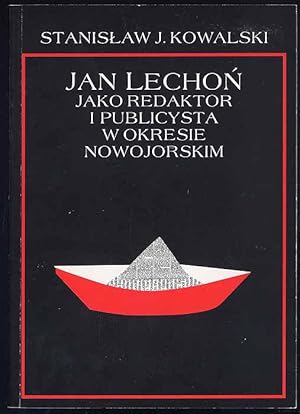 Seller image for Jan Lechon jako redaktor i publicysta w okresie nowojorskim for sale by POLIART Beata Kalke