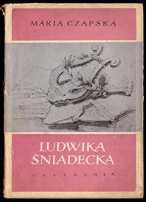 Seller image for Ludwika Sniadecka for sale by POLIART Beata Kalke
