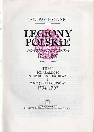 Bild des Verkufers fr Legiony Polskie. Prawda i legenda 1794-1807 zum Verkauf von POLIART Beata Kalke
