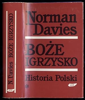 Bild des Verkufers fr Boze igrzysko. Historia Polski. T.1: Od poczatkow do roku 1795 zum Verkauf von POLIART Beata Kalke