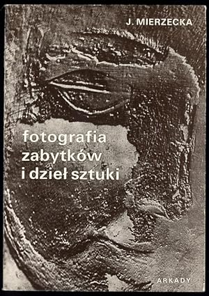 Seller image for Fotografia zabytkow i dziel sztuki for sale by POLIART Beata Kalke