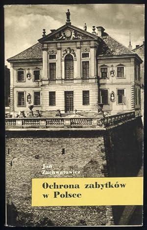 Seller image for Ochrona zabytkow w Polsce for sale by POLIART Beata Kalke