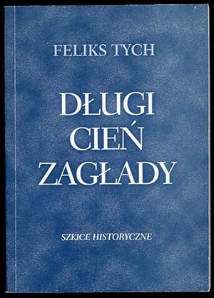 Image du vendeur pour Dlugi cien zaglady. Szkice historyczne mis en vente par POLIART Beata Kalke