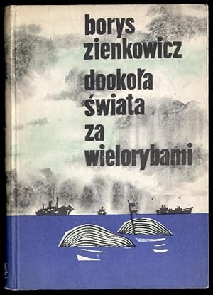 Bild des Verkufers fr Dookola swiata za wielorybami zum Verkauf von POLIART Beata Kalke