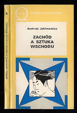 Seller image for Zachod a sztuka Wschodu for sale by POLIART Beata Kalke