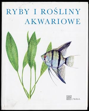 Bild des Verkufers fr Ryby i rosliny akwariowe zum Verkauf von POLIART Beata Kalke