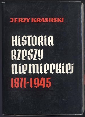 Bild des Verkufers fr Historia Rzeszy Niemieckiej 1871-1945 zum Verkauf von POLIART Beata Kalke