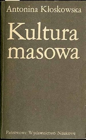 Image du vendeur pour Kultura masowa. Krytyka i obrona mis en vente par POLIART Beata Kalke