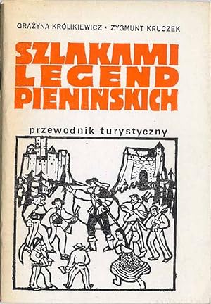 Seller image for Szlakami legend pieninskich. Przewodnik turystyczny for sale by POLIART Beata Kalke