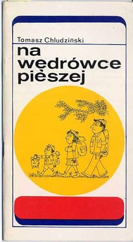 Seller image for Na wedrowce pieszej for sale by POLIART Beata Kalke