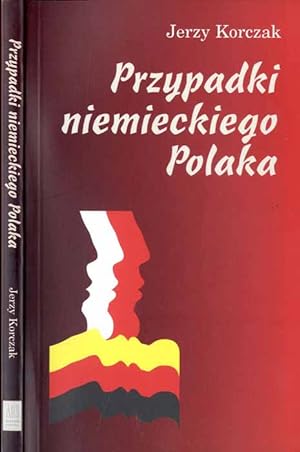 Bild des Verkäufers für Przypadki niemieckiego Polaka / dedykacja autora zum Verkauf von POLIART Beata Kalke