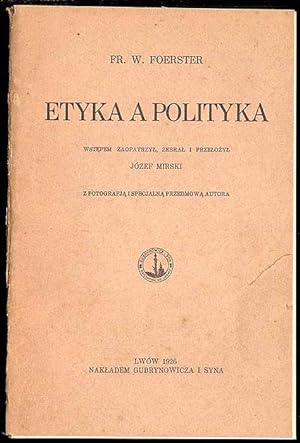 Image du vendeur pour Etyka a polityka/Tytul oryginalny: Ethik und Politik mis en vente par POLIART Beata Kalke