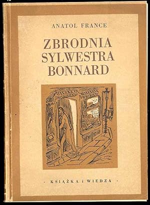 Bild des Verkufers fr Zbrodnia Sylwestra Bonnard/Le crime de Sylvestre Bonnard zum Verkauf von POLIART Beata Kalke