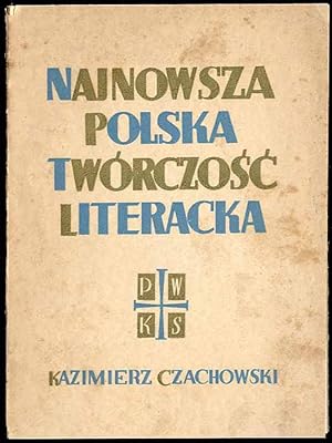 Bild des Verkufers fr Najnowsza polska tworczosc literacka 1935-1937 oraz inne szkice krytyczne zum Verkauf von POLIART Beata Kalke