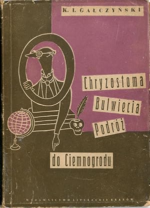 Seller image for Chryzostoma Bulwiecia podroz do Ciemnogrodu for sale by POLIART Beata Kalke