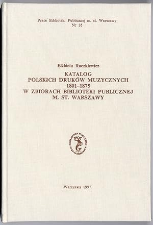 Immagine del venditore per Katalog polskich drukow muzycznych 1801-1875 w zbiorach Biblioteki Publicznej m. st. Warszawy venduto da POLIART Beata Kalke