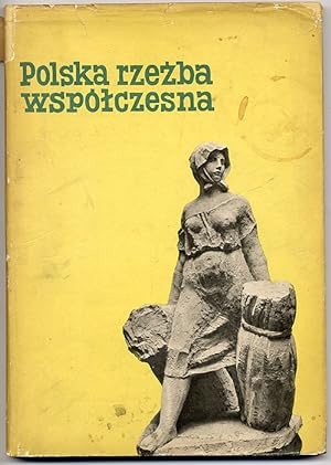 Seller image for Polska rzezba wspolczesna for sale by POLIART Beata Kalke