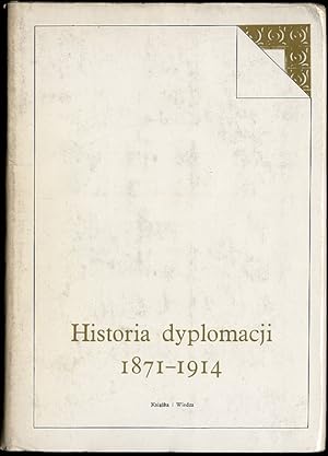Seller image for Historia dyplomacji. T.2: 1871-1914 for sale by POLIART Beata Kalke