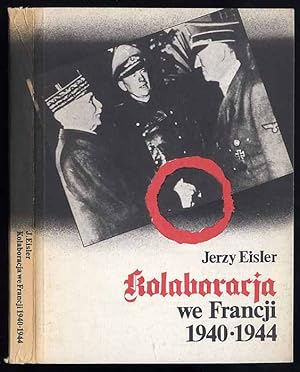 Seller image for Kolaboracja we Francji 1940-1944 for sale by POLIART Beata Kalke