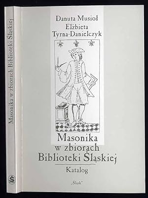 Image du vendeur pour Masonika w zbiorach Biblioteki Slaskiej. Katalog mis en vente par POLIART Beata Kalke