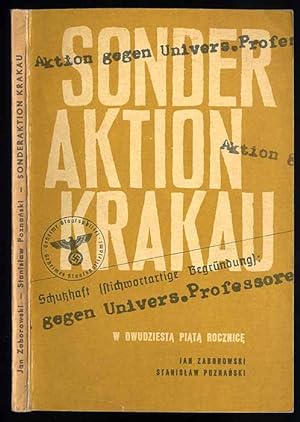 Seller image for Sonderaktion Krakau. W dwudziesta piata rocznice 6 listopada 1939 for sale by POLIART Beata Kalke