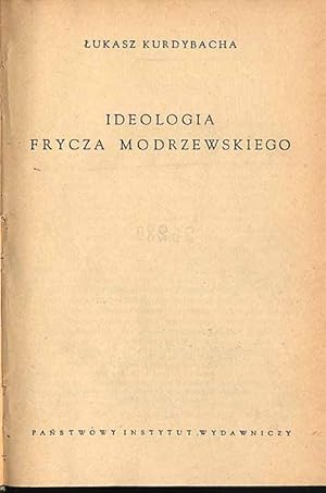 Imagen del vendedor de Ideologia Frycza Modrzewskiego a la venta por POLIART Beata Kalke