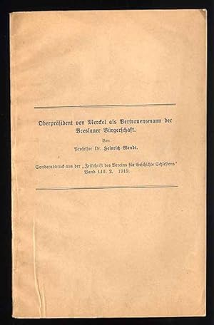 Imagen del vendedor de Oberprsident von Merckel als Vertrauensmann der Breslauer Brgerschaft a la venta por POLIART Beata Kalke