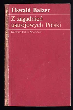 Seller image for Z zagadnien ustrojowych Polski for sale by POLIART Beata Kalke